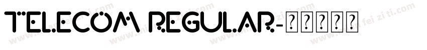 Telecom Regular字体转换